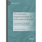 The National Implementation of International Norms: Transnational Networks and Local Content Policy - Paperback