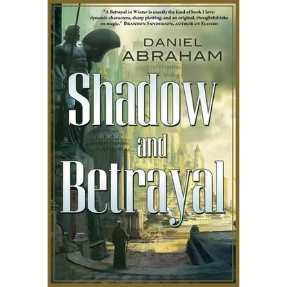 Shadow and Betrayal: A Shadow in Summer, a Betrayal in Winter - Paperback