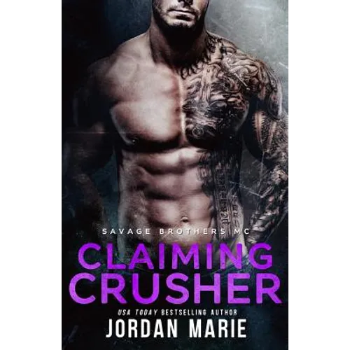 Claiming Crusher: Savage Brothers MC - Paperback