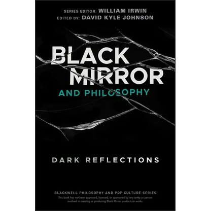 Black Mirror and Philosophy: Dark Reflections - Paperback