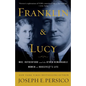 Franklin and Lucy: Mrs. Rutherfurd and the Other Remarkable Women in Roosevelt's Life - Paperback