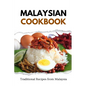 Malaysian Cookbook: Traditional Recipes from Malaysia - Paperback