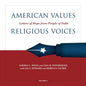 American Values, Religious Voices, Volume 2: Letters of Hope from People of Faith Volume 2 - Hardcover