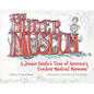 The Mütter Museum: A Junior Guide's Tour of America's Coolest Medical Museum - Hardcover