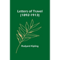 Letters of Travel (1892-1913) - Paperback