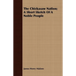 The Chickasaw Nation; A Short Sketch Of A Noble People - Paperback