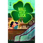 Mall Out of Luck: A Short and Sweet St. Patrick's Day Holiday F/F Romance - Paperback