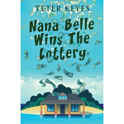 Nana Belle Wins The Lottery - Paperback