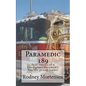Paramedic 189: Real stories of a firefighter/paramedic for the young reader - Paperback