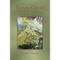Bayou Coeur and Other Stories - Paperback