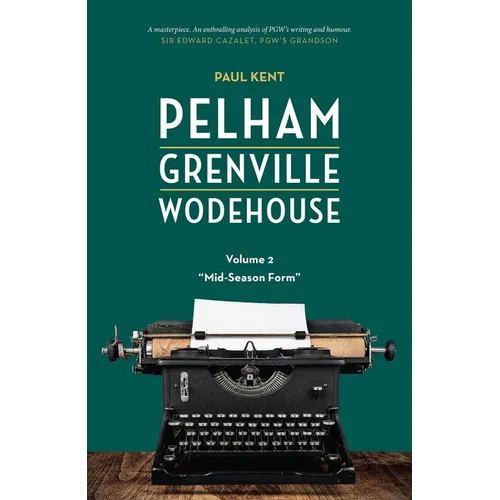 Pelham Grenville Wodehouse - Volume 2: Mid-Season Form - Paperback