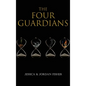 The Four Guardians - Hardcover
