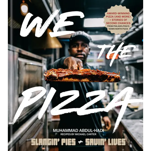 We the Pizza: Slangin' Pies and Savin' Lives - Hardcover