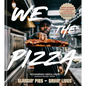 We the Pizza: Slangin' Pies and Savin' Lives - Hardcover