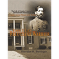 Robert E. Lee's Reluctant Warrior: The Life of Cavalry Commander and Railroad Businessman, Brigadier General Williams Carter Wickham - Paperback
