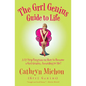 The Grrl Genius Guide to Life: A Twelve-Step Program on How to Become a Grrl Genius, According to Me! - Paperback