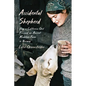 Accidental Shepherd: How a California Girl Rescued an Ancient Mountain Farm in Norway - Hardcover
