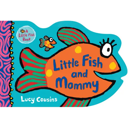 Little Fish and Mommy - Board Book