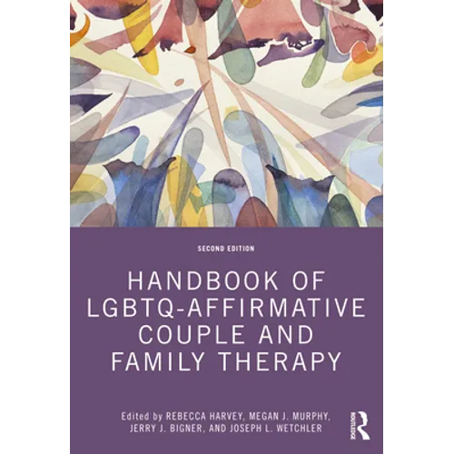 Handbook of Lgbtq-Affirmative Couple and Family Therapy - Paperback
