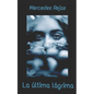 La última lágrima - Paperback