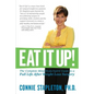 Eat It Up! The Complete Mind/Body/Spirit Guide to a Full Life After Weight Loss Surgery - Paperback