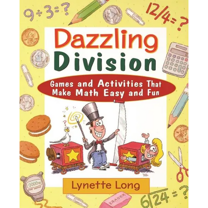 Dazzling Division: Games and Activities That Make Math Easy and Fun - Paperback