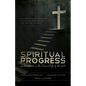 Spiritual Progress: Instructions in the Divine Life of the Soul - Paperback