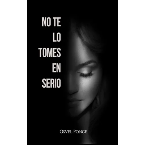 No te lo tomes en serio - Paperback