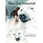 Tears For Nanertak: Text and Watercolors By Skip Hofstrand - Hardcover