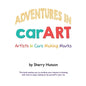 Adventures in carART: Artists in Cars Making Marks - Paperback