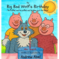 The Big Bad Wolf's Birthday: He huffed and he puffed, and he blew out the flame - Hardcover