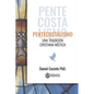 Pentecostalismo: Una Tradicion Cristiana Mistica - Paperback