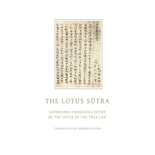 The Lotus Sutra: Saddharma Pundarika Sutra or the Lotus of the True Law - Paperback