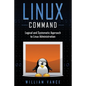 Linux Command: Logical and Systematic Approach to Linux Administration - Paperback