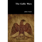 The Gallic Wars - Hardcover
