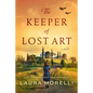 The Keeper of Lost Art - Paperback