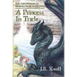 A Princess In Trade: The Chronicles of Brawrloxoss, Book 2 - Paperback