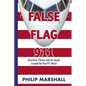 False Flag 911: How Bush, Cheney and the Saudis Created the Post-911 World - Paperback