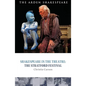 Shakespeare in the Theatre: The Stratford Festival - Paperback