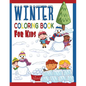 Winter Coloring Book For Kids: Great Coloring Pages For Toddlers, Preschool & Kindergarten Age Kids: Cool Sledding Snowman, Ice Skating Teddy Bears, - Paperback