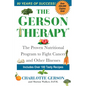 The Gerson Therapy: The Natural Nutritional Program to Fight Cancer and Other Illnesses - Paperback