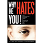 Why He Hates You!: How Unreconciled Maternal Anger is Destroying Black Men and Boys - Paperback