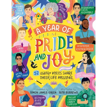 A Year of Pride and Joy: LGBTQ+ Voices Share Their Life Passions - Hardcover