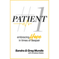 Patient #1: Embracing Hope in Times of Despair - Hardcover