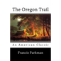 The Oregon Trail - Paperback
