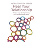 Heal Your Relationship: A new way of improving your relationship skills - Paperback