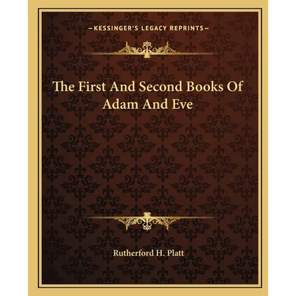 The First And Second Books Of Adam And Eve - Paperback