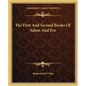 The First And Second Books Of Adam And Eve - Paperback