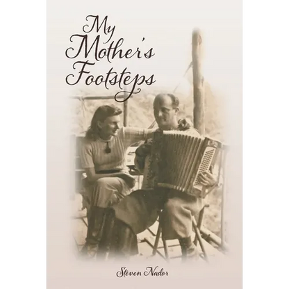 My Mother's Footsteps - Hardcover