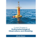 Current Progress in Hydrometeorological Observations and Modeling - Hardcover